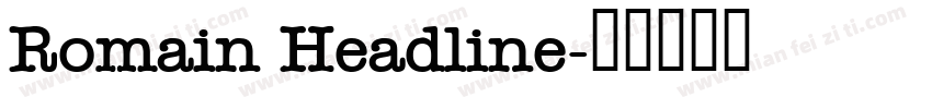 Romain Headline字体转换